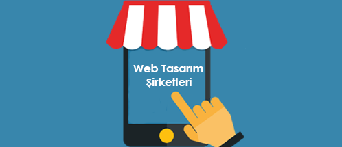 Web Tasarım Şirketleri