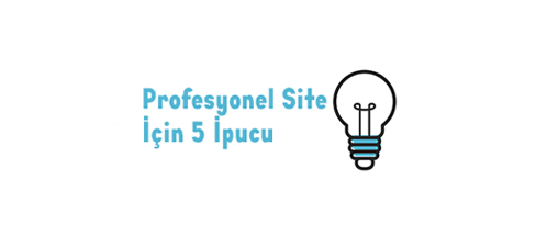 Profesyonel Site için 5 Web Tasarım İpucu