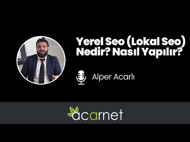 Yerel Seo (Lokal Seo) Nedir? Nasıl Yapılır?