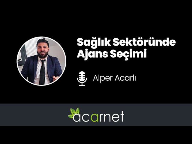 Sağlık Sektöründe Ajans Seçimi