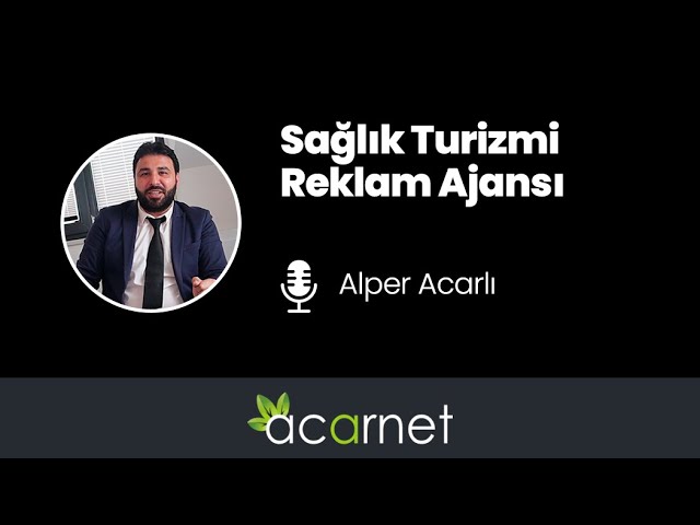 Sağlık Turizmi Reklam Ajansı