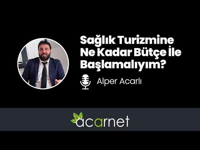 Sağlık Turizmine Ne Kadar Bütçe İle Başlamalıyım?