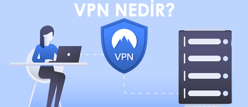 VPN Nedir ?