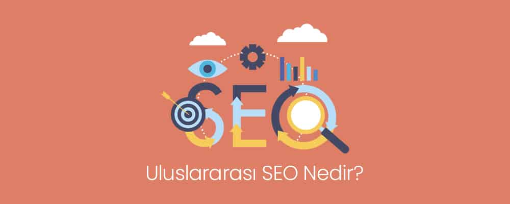 Uluslararası SEO Nedir?